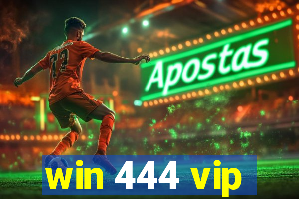 win 444 vip